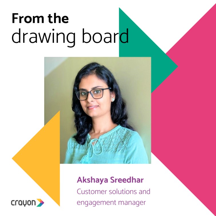 From the Drawing Board: Akshaya Sreedhar, Customer Solutions